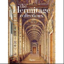 Neverov Oleg, Alexinsky Dmitry The Hermitage Collections: Volume I: History and Masterworks; Volume II: Age of Enlightenment to Modern Art 