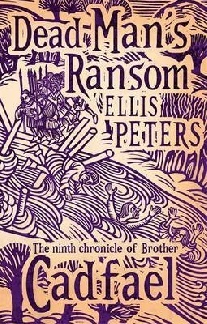Ellis Peters Dead Man's Ransom 