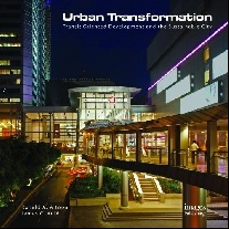 Altoon Ronald A., Auld James C. Urban transformations: transit oriented development & the sustainable city 