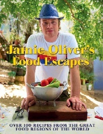 Oliver, Jamie Jamie Oliver's Food Escapes 