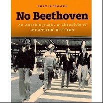 Erskine Peter No Beethoven: An Autobiography & Chronicle of Weather Report 